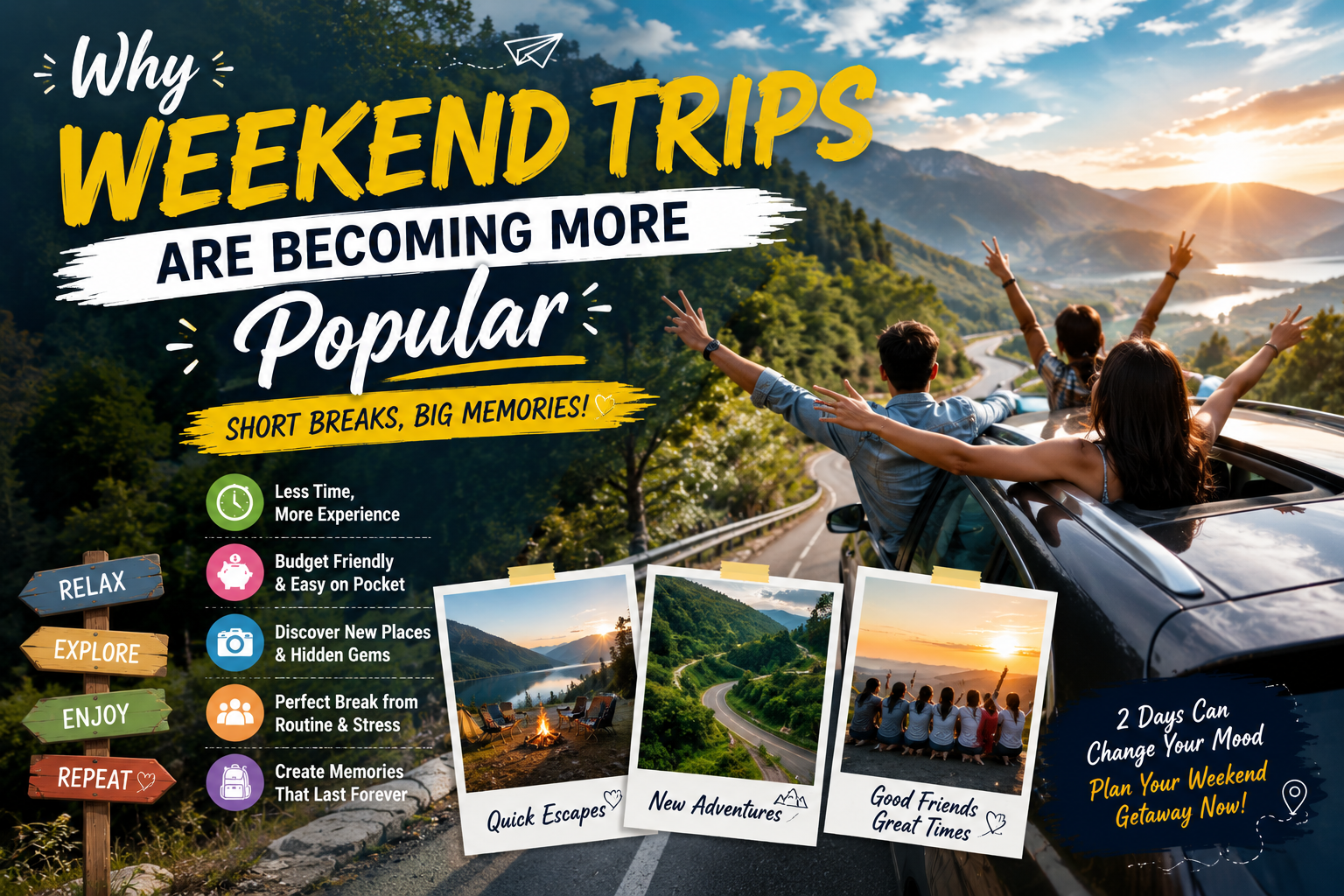 WHY WEEKEND TRIPS ARE BECOMING MORE POPULAR